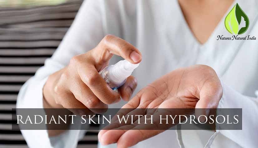 Say Hello to Radiant & Glowing Skin with Hydrosols