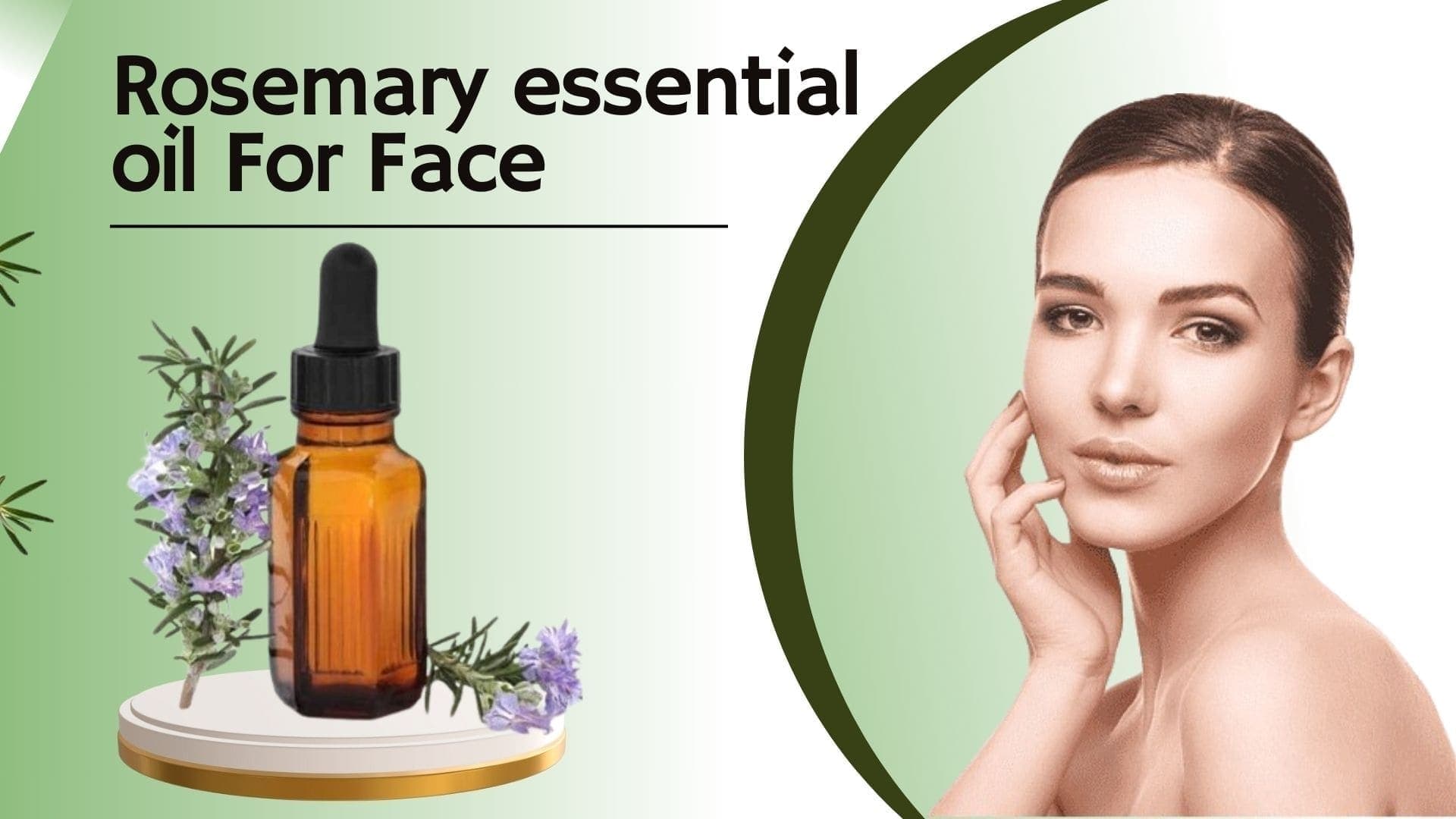 Top Benefits of Rosemary Oil for Your Face: Glow and Rejuvenate