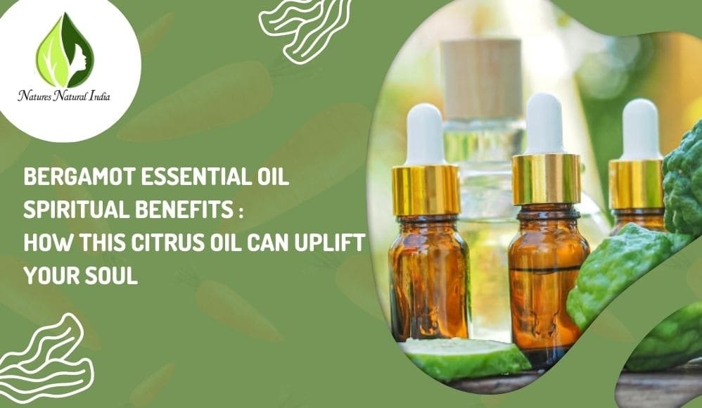 Bergamot Essential Oil Spiritual Benefits