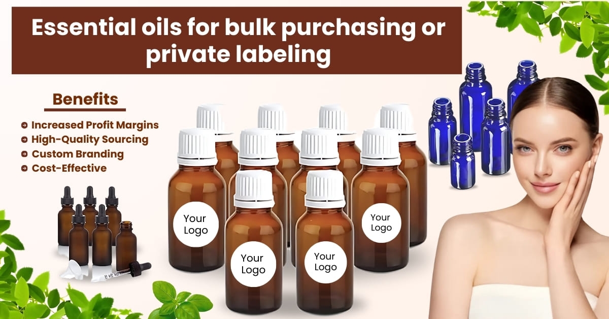 Essential oils for bulk purchasing or private labeling