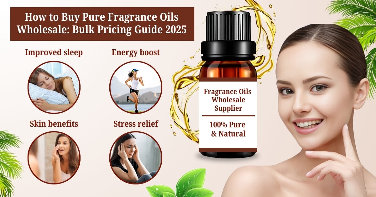 How to Buy Pure Fragrance Oils Wholesale