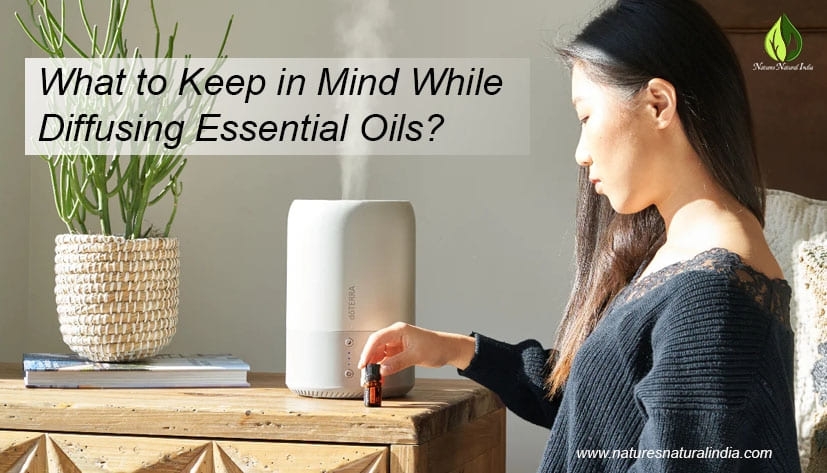 What To Keep In Mind While Diffusing Essential Oils